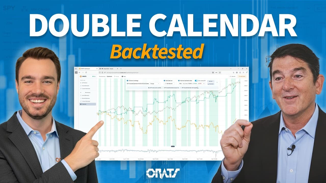 Backtesting Double Calendar Spreads | ORATS Driven By Data Ep. 119