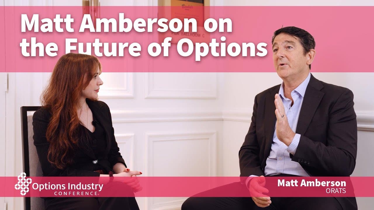 Retail Trading Meets Precision: Matt Amberson on OIC 2025 and the Future of Options