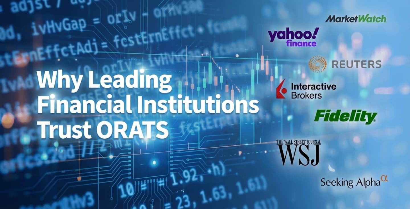 Why Leading Financial Institutions Trust ORATS for Options Data (And Why Serious Traders Should Too)